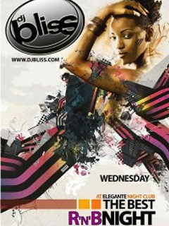 DJ BLISS WEDNESDAY @ ELEGANTE !!!