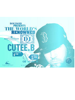 The World's Renowned DJ Cutee B @ BOUDOIR