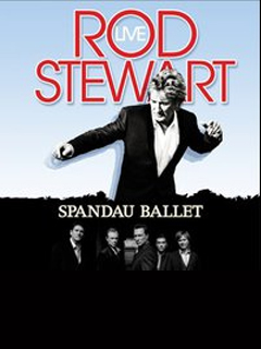 ROD STEWART & SPANDAU BALLET LIVE !!! @ The Sevens Stadium ROD STEWART & SPANDAU BALLET LIVE !!! @ The Sevens Stadium
