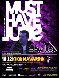 MustHaveSoul at Skylite with special guest KIKO NAVARRO (Pacha, Ibiza) – ‘Ocho’ Album Party