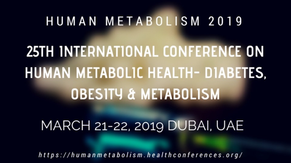 25th International Conference on Human Metabolic Health- Diabetes, Obesity & Metabolism