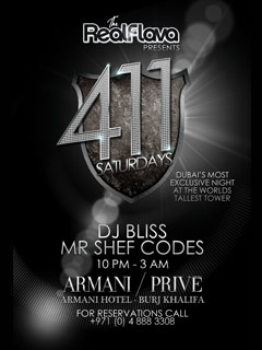 411 Saturdays at Armani Prive' with DJ Bliss & Mr Shef Codes 411 Saturdays at Armani Prive' with DJ Bliss & Mr Shef Codes