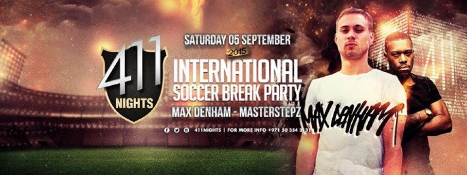 411NIGHTS SPECIAL SOCCER BREAK PARTY