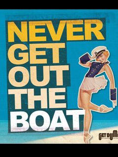 Never Get Out The Boat