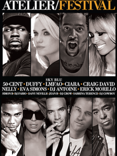 ATELIER FESTIVAL 50 Cent, Duffy, Nelly, Ciara, Craig David, SkyBlu LMFAO, Eva Simons, DJ Antoine