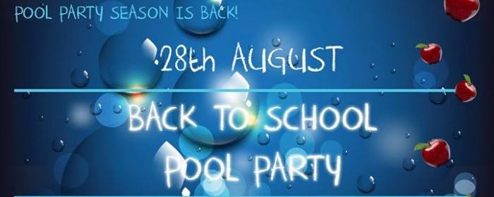 Back to School pool party Back to School pool party