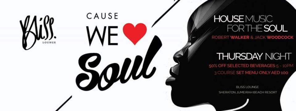 ▲CAUSE WE LOVE SOUL @ BLISS LOUNGE ▲