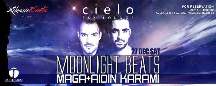 CIELO SKY LOUNGE presents "MOONLIGHT BEATS" by XCLUSIVE EVENTS