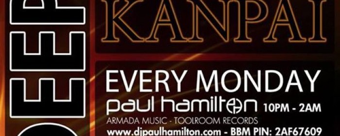 DEEPCITY MONDAY feat. Paul Hamilton @ Kanpai - Downtown Dubai