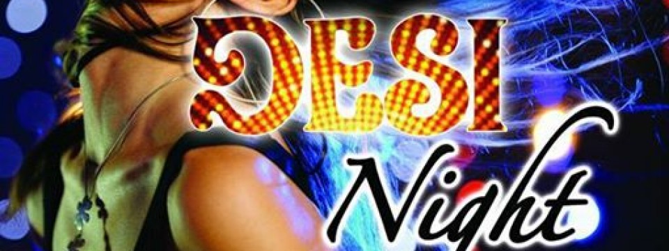 DESI NIGHT DESI NIGHT