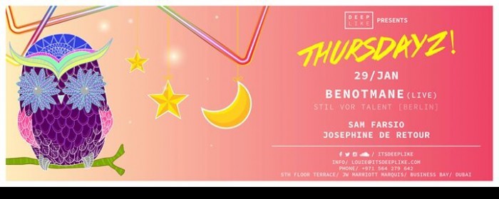 Deep Like presents Thursdayz! with Benotmane