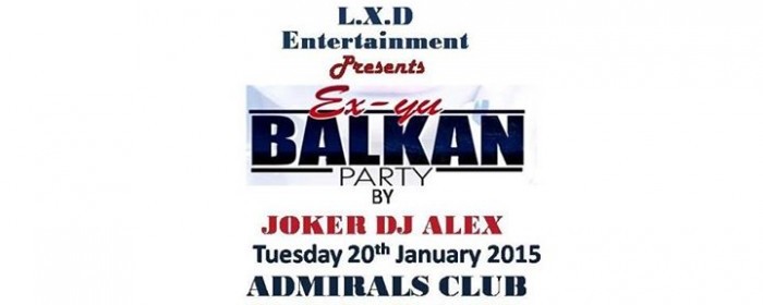 Ex Yu Balkan Party Ex Yu Balkan Party