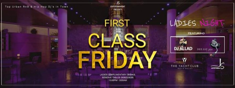 First Class Friday ****Ladies Night****