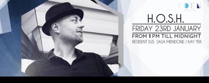 H.O.S.H. at EDEN Beach Club