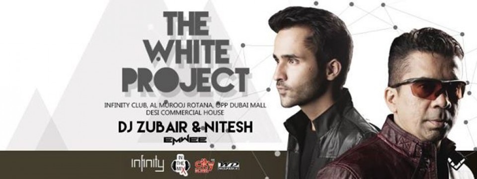 InTheMix @ INFINITY SATURDAYS with DJ Zubair & Nitesh - The White Project InTheMix @ INFINITY SATURDAYS with DJ Zubair & Nitesh - The White Project