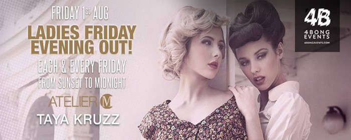 LADIES FRIDAY EVENING OUT!   #ATELIERM   #4BONG