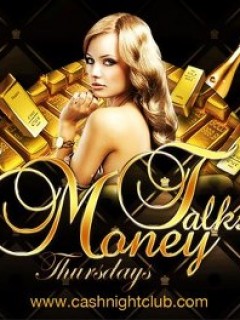 Money Talks @ Cash Club Money Talks @ Cash Club