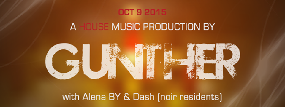 Noir Dubai Feat. GUNTHER (Beirut, Lebanon) with Alena By & Dash Noir Dubai Feat. GUNTHER (Beirut, Lebanon) with Alena By & Dash