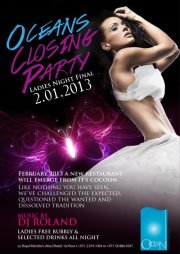 OCEANS CLOSING PARTY - LADIES NIGHT FINAL (Wednesday, January 2nd, 2013)