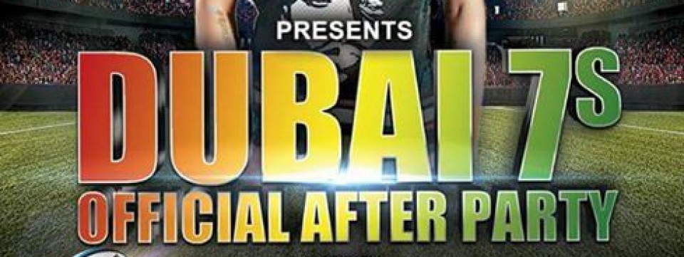 Official Dubai Rugby 7s After Party