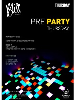 PRE PARTY Thursday PRE PARTY Thursday