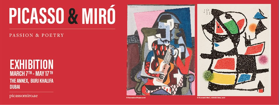 Picasso&Miro,Pasiion and Poetry exhibition Dubai - April