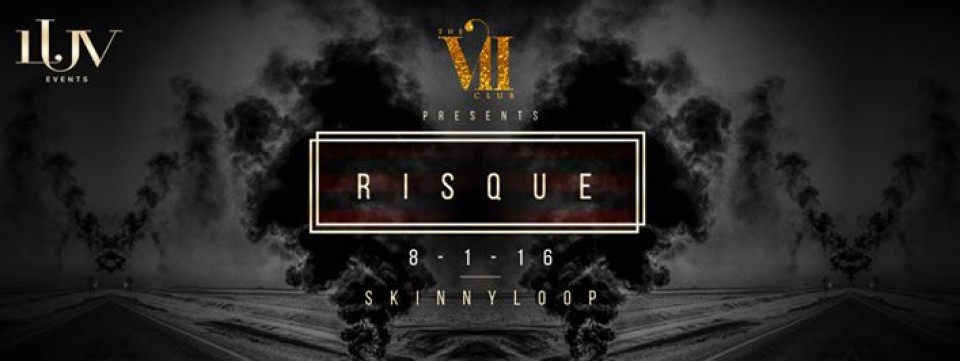RISQUE @ VII Dubai
