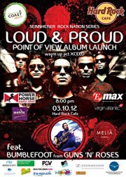 SENNHEISER ROCK NATION SERIES & COAST 103.2 PRESENT "LOUD N PROUD" - POINT OF VIEW IN CONCERT SENNHEISER ROCK NATION SERIES & COAST 103.2 PRESENT "LOUD N PROUD" - POINT OF VIEW IN CONCERT