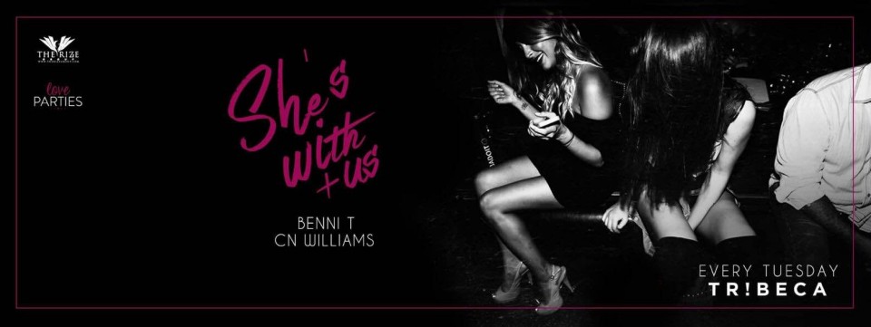 SHES WITH US! Every Tuesday at TR!BECA JBR