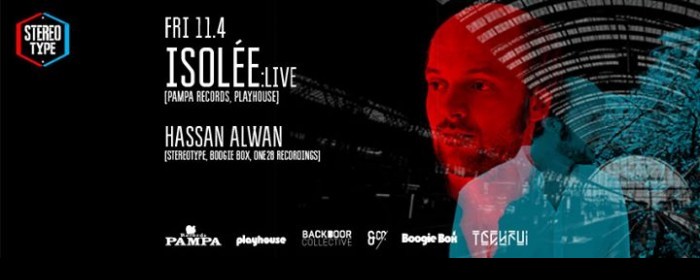 STEREOTYPE #004 w/ ISOLÉE :live & HASSAN ALWAN