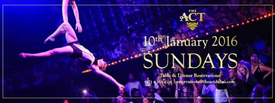 SUNDAYS at The ACT Dubai