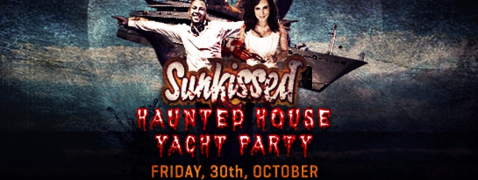 SUNKISSED HAUNTED HOUSE YACHT PARTY