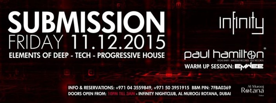 Submission Friday 11 Dec @ Infinity Club, Dubai