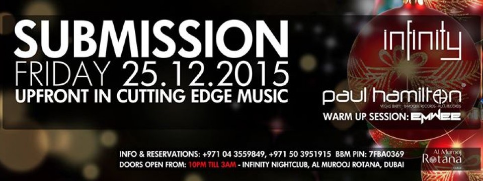 Submission XMAS @ Infinity Club, Dubai Submission XMAS @ Infinity Club, Dubai