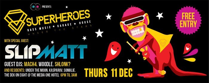 !Superheroes RAVE: Featuring SLIPMATT