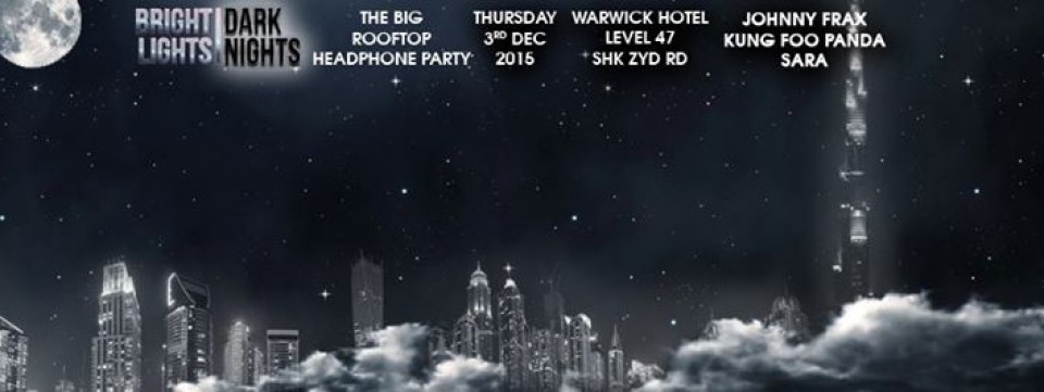 THE BIG ROOFTOP HEADPHONE PARTY | WARWICK HOTEL - LEVEl 47