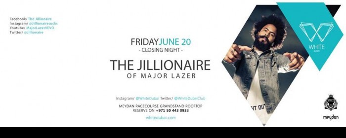 The Jillionaire @ White Dubai