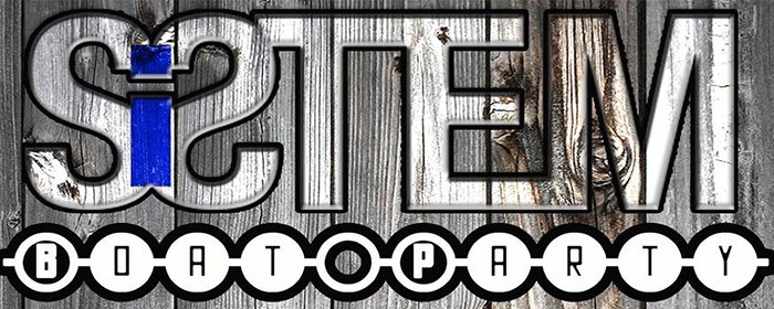 The Return of the SiStem Boat Parties - 23rd January 2015 The Return of the SiStem Boat Parties - 23rd January 2015