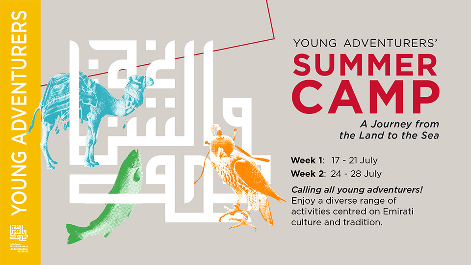 AL SHINDAGHA MUSEUM YOUNG ADVENTURERS’ SUMMER CAMP
