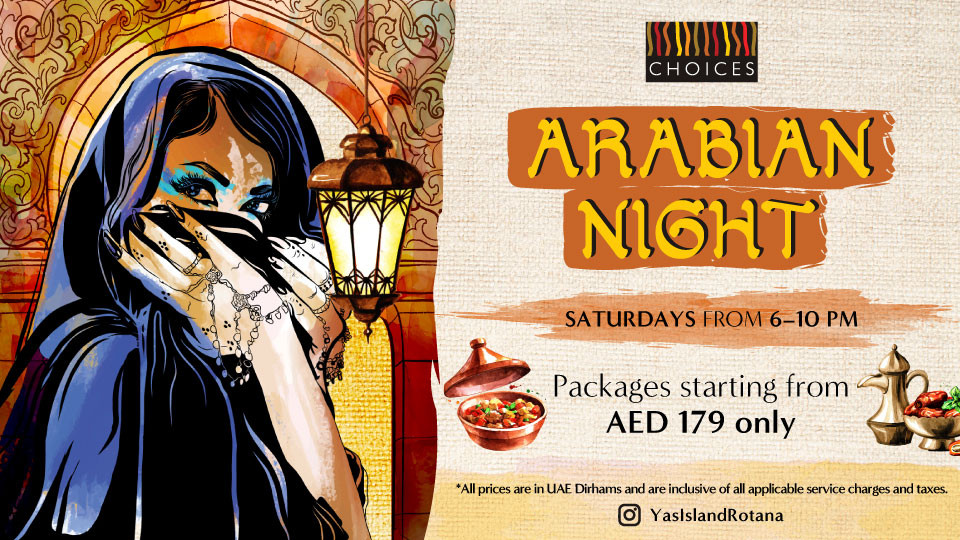 Arabian Night at Choices