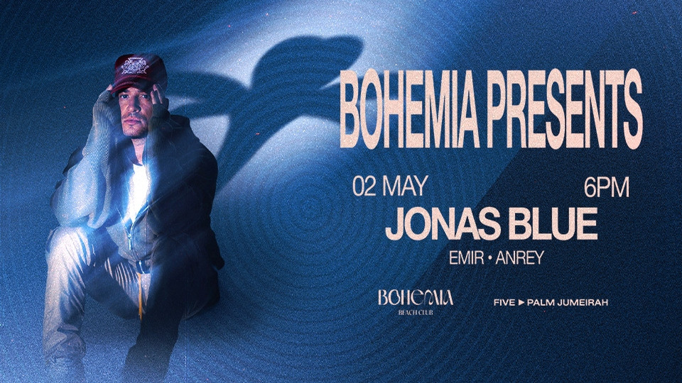 Bohemia Presents Jonas Blue