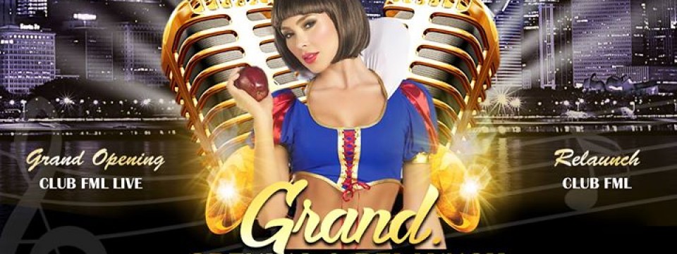 CLUB FML / FML LIVE's Grand Opening & Relaunch!