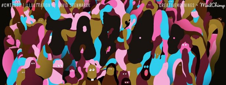 Collab: Creative Mornings - Taboo