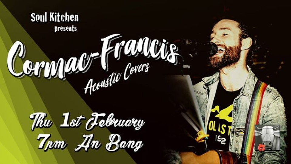 Cormac-Francis LIVE at Soul Kitchen
