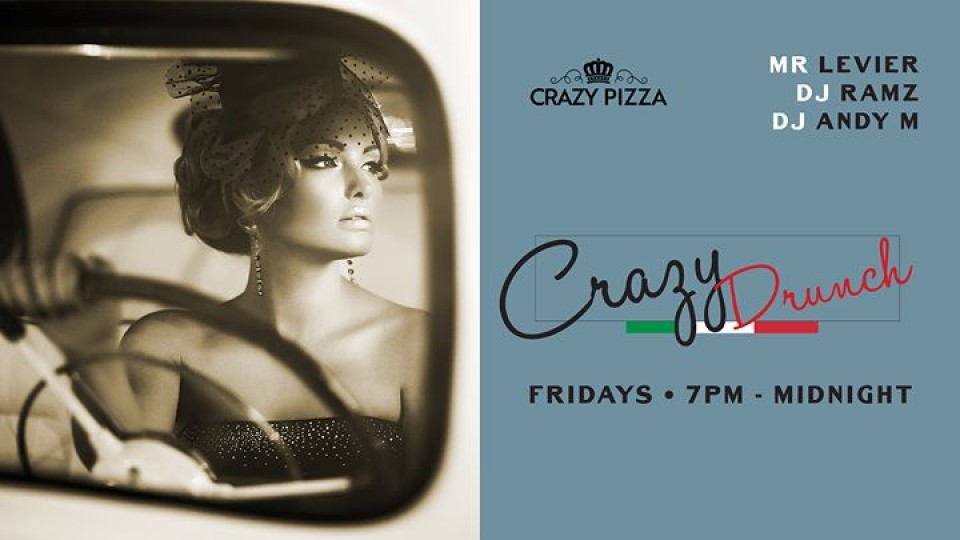 Crazy Drunch * Every Friday 02.02 Crazy Drunch * Every Friday 02.02