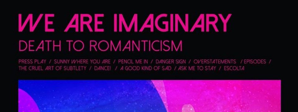 Death To Romanticism: We Are Imaginary Album Launch
