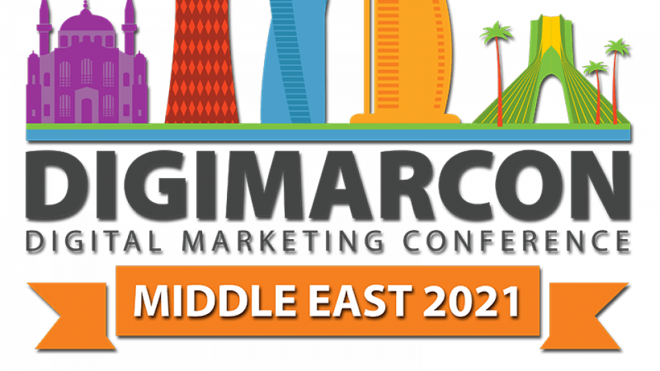 DigiMarCon الشرق الأوسط 2021 - مؤتمر ومعرض التسويق الرقمي والإعلام والإعلان DigiMarCon الشرق الأوسط 2021 - مؤتمر ومعرض التسويق الرقمي والإعلام والإعلان