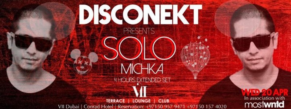 DISCONEKT at Vii Dubai presenting MICHKA |