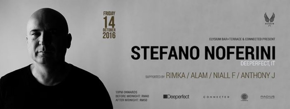 Elysium and Connected present Stefano Noferini supported by RIMKA, Alam, Niall F & Anthony J