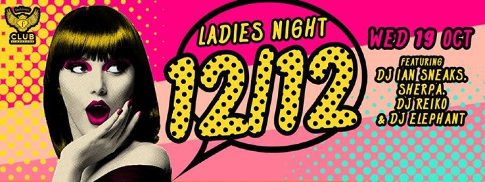 F.Club presents 12/12 (Ladies Night)